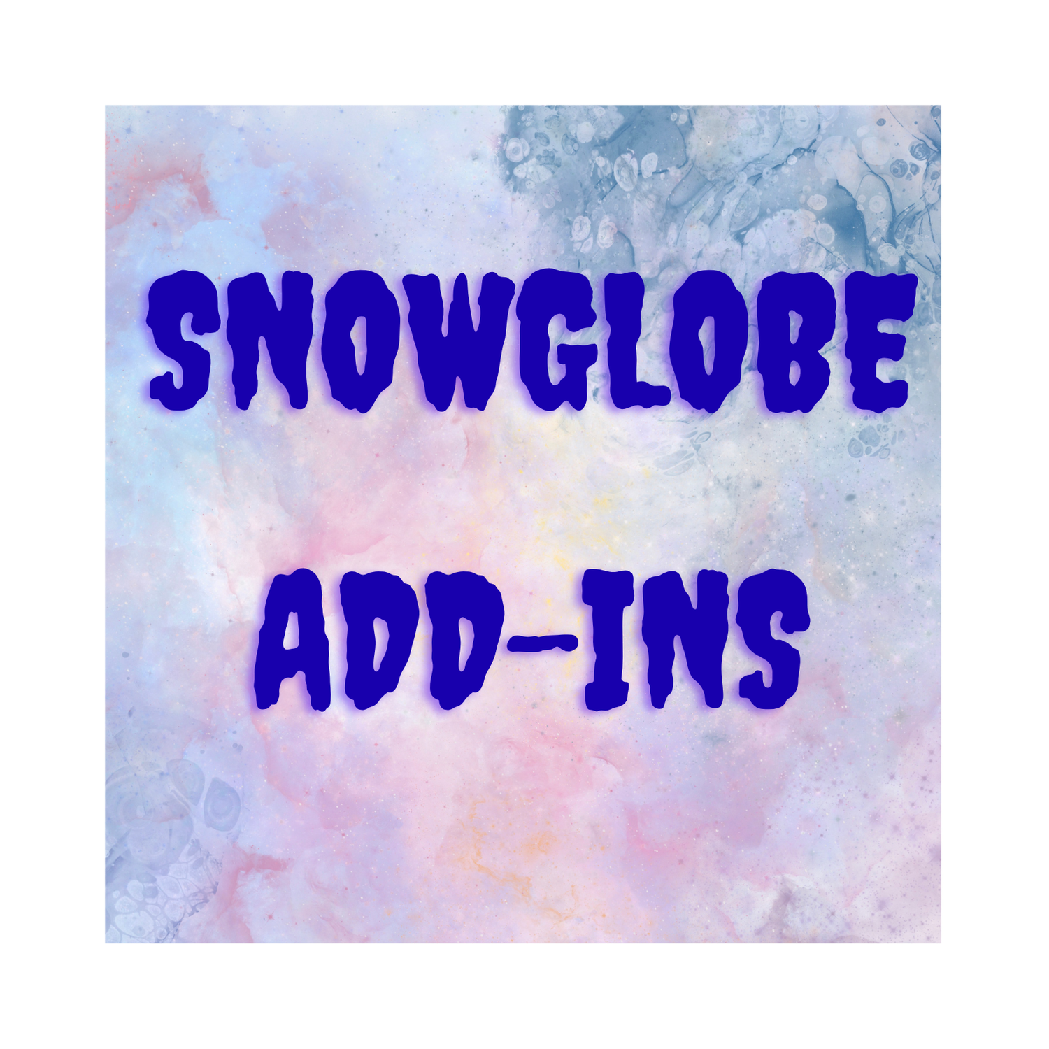 Snowglobe Tumbler Add-ins