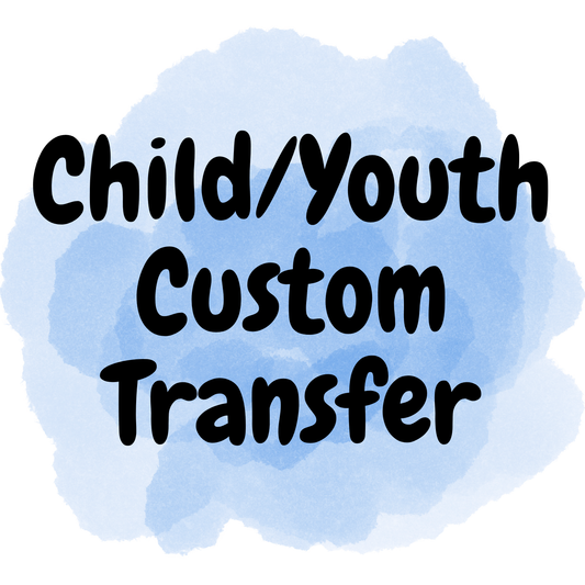 Child/Youth Custom Transfer